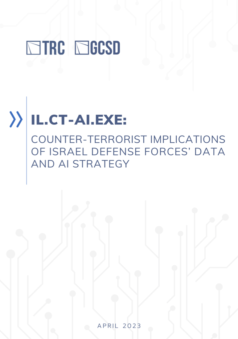 il.CT-AI.exe: Counter-Terrorist Implications of Israel Defense Forces’ Data and AI Strategy